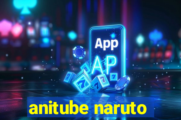 anitube naruto